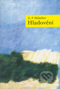 Hladovění - G.P. Malachov, Stratos, 2002