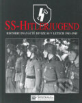 Kniha: SS-Hitlerjugend (Rupert Butler). Svojtka&Co., 2005