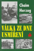 Kniha: Válka ze dne usmíření (Chaim Herzog). Baronet, 2005