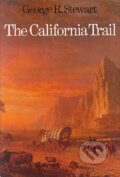 Kniha: The California Trail (George R. Stewart). University of Nebraska Press