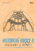 Kniha: Historické krovy II (Jan Vinař a kolektív). Grada, 2005