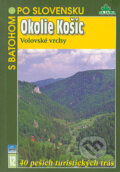 Okolie Košíc, Volovské vrchy - Tibor Kollár, DAJAMA, 2005