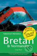 Bretaň & Normandie - turistický průvodce + DVD - Greg Ward, Jota, 2005