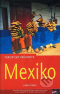 Kniha: Mexiko (John Fisher). Jota, 2003