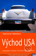 Kniha: Východ USA - turistický průvodce (Greg Ward, Samantha Cooková a Tim Perry). Jota, 2004