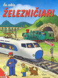 Kniha: Čo robia železničiari (Junior). Junior, 2003