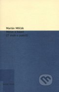 Mýtus a báseň - Marián Milčák, Modrý Peter, 2010
