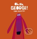 Oh No, George! - Chris Haughton, 2014