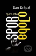 Kniha: Spor o Joba (Dan Drápal). Návrat domů, 2015