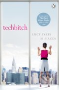 Techbitch - Lucy Sykes, Jo Piazza, Penguin Books, 2015