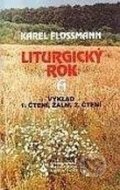 Kniha: Liturgický rok "A" (Karel Flossmann). Karmelitánské nakladatelství, 1995