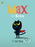 Max the Brave - Ed Vere, Puffin Books, 2015