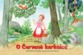 Kniha: O Červené karkulce (Jana Semelková). Fortuna Libri ČR, 2015
