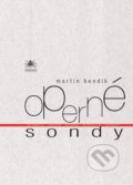 Operné sondy - Martin Bendik, Asociácia Corpus, 2014
