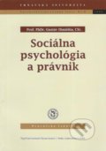 Sociálna psychológia a právnik - Gustáv Dianiška, 2006