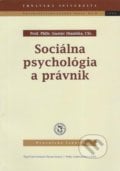 Sociálna psychológia a právnik - Gustáv Dianiška, Typi Universitatis Tyrnaviensis, 2006