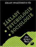 Kniha: Základy psychologie, sociologie : základy společenských věd : pro střední školy (Ilona Gillernová a Jiří Buriánek). Fortuna, 1997