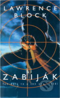 Kniha: Zabiják (Lawrence Block). , 2000
