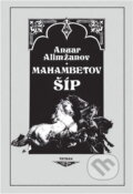 Kniha: Mahambetov šíp (Anuar Alimžanov). Tatran, 1974