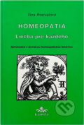 Kniha: Homeopatia : liečba pre každého : sprievodca s domácou homeopatickou lekárňou (Vera Rosival). PICTUS, 1991