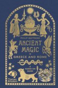 Ancient Magic in Greece and Rome - Philip Matyszak, Thames & Hudson, 2023