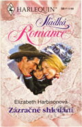 Kniha: Zázračné shledání (Elizabeth M. Harbison). Harlequin, 1999