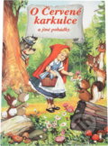 Kniha: O Červené karkulce a jiné pohádky (Carlos Busquets). Librex, 1999