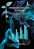 Finanční zralost v praxi I. - Veronika Kalátová, Plot, 2023