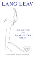 Self-Love for Small Town Girls - Lang Leav, Simon & Schuster, 2023