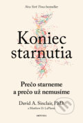 Koniec starnutia - David Sinclair, Matthew D. LaPlante, Aktuell, 2024