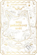 Kniha: Můj pohádkový svět = Mìj kazkovyj svìt (Danylo Senchyk). Pavel Mervart, 2022
