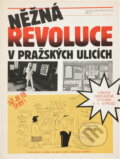 Kniha: Něžná revoluce v pražských ulicích (Jan Halada a Miki Ryvola). IRIS, 1990