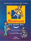 Kniha: Slušnost pro všední den : (o společenském chování vážně i nevážně) (Slavomír Ravik). Regia, 2000