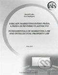 Kniha: Základy marketingového práva a práva duševního vlastnictví = Fundamentals of marketing law and intellectual property law (Rudolf Leška a Eva Ondřejová). , 2018