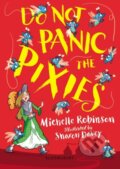 Kniha: Do Not Panic the Pixies (Michelle Robinson). Bloomsbury, 2023