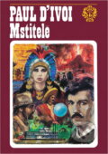 Kniha: Mstitelé (Paul d' Ivoi). , 1993