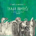 Traja kamoši a fakticky fantastický bunker - Barbora Kardošová, Wisteria Books, 2015