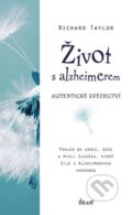 Kniha: Život s alzheimerem (Richard Taylor). Ikar CZ, 2015