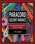 Paracord – Uzlové variace - J.D. Lenzen, Zoner Press, 2015