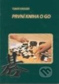 Kniha: První kniha o GO (Tomáš Grosser). PO:CITY a boomboom, 2004