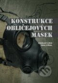 Kniha: Konstrukce obličejových masek (Pavel Otřísal a Stanislav Florus). Tribun, 2015