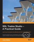 Kniha: SDL Trados Studio - A Practical Guide (Andy Walker)