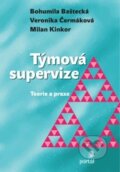 Týmová supervize - Bohumila Baštecká, Veronika Čermáková, Milan Kinkor, Portál, 2016