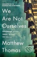 Kniha: We Are Not Ourselves (Matthew Thomas). Fourth Estate, 2015