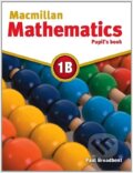 Macmillan Mathematics 1B: Pupil&#039;s Book - Paul Broadbent, MacMillan