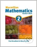 Kniha: Macmillan Mathematics 2: Teacher's Book (Paul Broadbent a Mary Ruddle). MacMillan