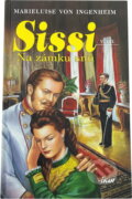 Kniha: Sissi (Marieluise von Ingenheim). Ikar, 1999