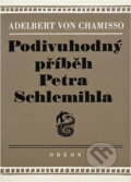 Kniha: Podivuhodný příběh Petra Schlemihla (Adelbert von Chamisso). Odeon, 1981