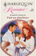 Kniha: Past na playboye (Elizabeth Duke). Harlequin, 1997