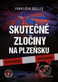 Skutečné zločiny na Plzeňsku - František Müller, CPRESS, 2023